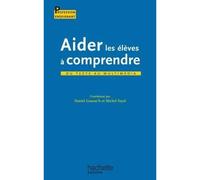 Aider les élèves à comprendre - Gaonach-D+fayol-M - Hachette Education - broché - Scolaire / Universitaire