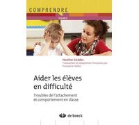 Aider les élèves en difficulté d'apprentissage: L'influence de l'attachement sur le comportement en classe