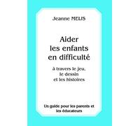 Aider les enfants en difficulté à travers le jeu, le dessin et les histoires