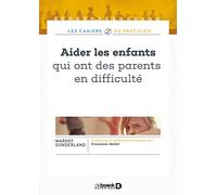 Aider les enfants qui ont des parents en difficulté: L'affreux problème de Manon Prunier