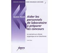 Aider Les Personnels De Laboratoire À Préparer Les Concours - La Verrerie En Chimie Organique Et En Biochimie