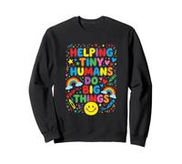 Aider Les Petits Humains à Faire de Grandes Choses Enseignant Sweatshirt