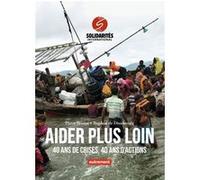 Aider plus loin Tugdual De Dieuleveult (Auteur), Pierre Brunet (Auteur)
