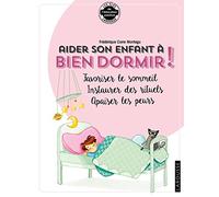 Aider son enfant à bien dormir et à surmonter ses angoisses