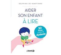 Aider Son Enfant À Lire - 50 Fiches Contre La Dyslexie