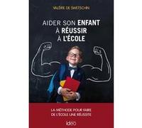 Aider son enfant à réussir l'école