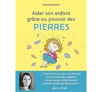 Aider son enfant grâce au pouvoir des pierres