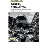 Aides, 1984-2024 Collectif EthnoAides (Auteur)