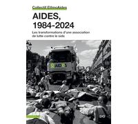 AIDES, 1984-2024: Les transformations d'une association de lutte contre le sida