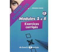 Aides-soignantes Modules 1 à 8: Exercices corrigés