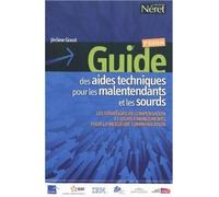 Aides techniques pour malentendants Les stratégies de compensation et leur financements, pour la meilleure communication - Jérôme Goust - Neret - broché - Etude