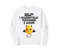 Aidez-Moi ! J'Ai accidentellement invoqué Un Citron Sweatshirt