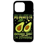 Aidez-moi, j'ai dépensé tout mon argent en toasts à l'avocat et maintenant je suis chez moi Coque pour iPhone 16 Pro