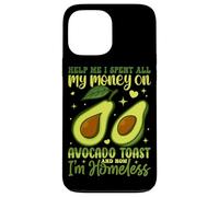 Aidez-moi, j'ai dépensé tout mon argent en toasts à l'avocat et maintenant je suis chez moi Coque pour iPhone 13 Pro Max