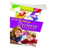 Aidez-nous Mon enfant est dyslexique : Un guide pratique pour les parents