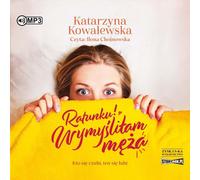 Aidez-nous ! Wymyśliłam męża - Katarzyna Kowalewska (Audiobook auf Polnisch)