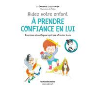Aidez Votre Enfant À Prendre Confiance En Lui