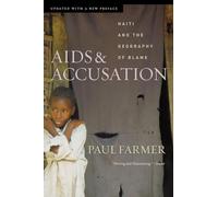 AIDS and Accusation: Haiti and the Geography of Blame