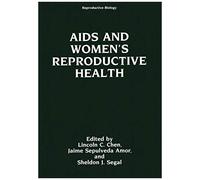 Aids And Women's Reproductive Health