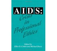 Aids: Crisis In Professional Ethics