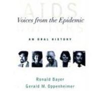 AIDS Doctors: Voices from the Epidemic - An Oral History Bayer, Ronald, Oppenheimer, Gerald M., Oppenheimer, Gerald M. (Auteur)