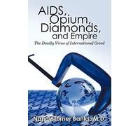 AIDS, Opium, Diamonds, and Empire
