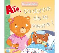 AIE, CA DONNE DE LA FIEVRE