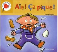 Aie ! ca pique ! les allergies - Brigitte Marleau - Boomerang - broché - Livre