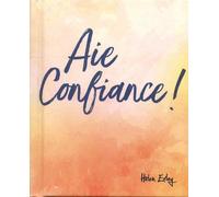 Aie Confiance !
