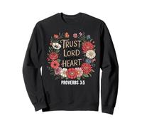 Aie Confiance au Seigneur Proverbes 3:5 Foi chrétienne Croyant Dieu Sweatshirt