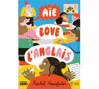 Aïe love l'anglais - Rachel Hausfater - Thierry Magnier Eds - broché - Roman junior dès 9 ans