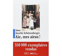 Aïe, mes aïeux !