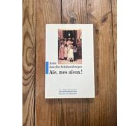 Aïe, mes aïeux !: Liens transgénérationnels, secrets de famille, syndrome d'anniversaire, transmission des traumatismes et pratique du génosociogramme