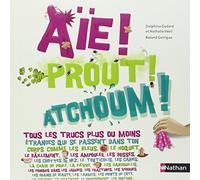 Aïe! Prout! Atchoum!