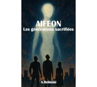 AIFEON - Les générations sacrifiées
