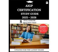 AIGP CERTIFICATION STUDY GUIDE 2025-2026: Your All-in-One Prep to Success with Practice Questions, Detailed Explanations, and Expert Strategies