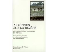 Collectif – Aigrettes sur la rizière – Chants et poèmes classiques du Viêt-nam – Gallimard