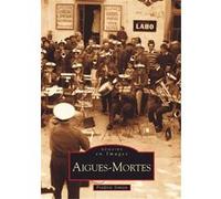 Frédéric Simien – Aigues-Mortes – Tome I – Broché