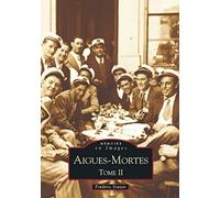 Frédéric Simien – Aigues-Mortes – Tome II – Broché