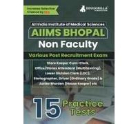 Aiims Bhopal Non Faculty Various Posts Exam Book 2023 (English Edition) 15 Practice Tests (1500+ Solved Mcqs) With Free Access To Online Tests