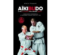 Aikibudo: La voie de l'harmonie par la pratique martiale