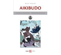 Aïkibudo: Principes fondamentaux