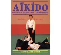 Aïkido - Activités Et Perspectives Traditionnelles