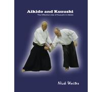 Aikido and Kuzushi: The Effective Use of Kuzushi in Aikido