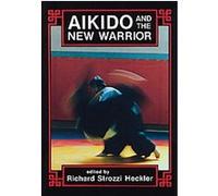 Aikido and the New Warrior, Io Series, No 35