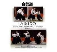 Aikido Basic And Intermediate Studies Revised