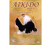 Aikido de A à Z - Les techniques de base : Volume 4 E
