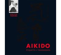 Aïkido - Etiquette et transmission