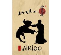 Aikido Journal / Aikido Notebook: Hardcover Aikido Diary / Aikido Logbook