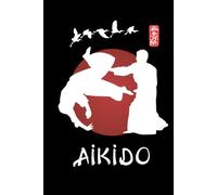Aikido Journal / Aikido Notebook: Hardcover Aikido Diary / Aikido Logbook